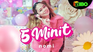 Nomi  5 Minit Official MV [upl. by Eibreh]