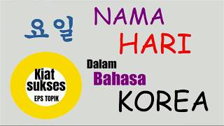 Nama Hari Dalam Bahasa Korea 요일 [upl. by Mosera522]