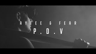 ►Aytee amp FEAR  PDV prod Dopeboyz [upl. by Hayilaa]