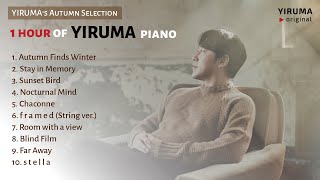 YIRUMA Autumn Best  1 hour of YIRUMA piano [upl. by Brunella]