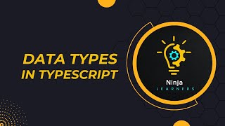 What are the data types in typescript  Typescript lecture  Ninja learners [upl. by Lizned992]