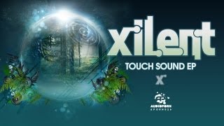 Xilent  Touch Sound [upl. by Tioneb]