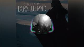 Inez  MY LOVE Official Video [upl. by Cirnek478]