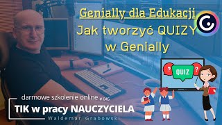 TIK w pracy NAUCZYCIELA 45 Genially dla Edukacji Jak tworzyć QUIZY w Genially [upl. by Ashil]