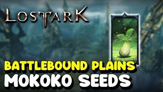 Lost Ark ALL MOKOKO SEED LOCATIONS in BATTLEBOUND PLAINS [upl. by Leclair802]