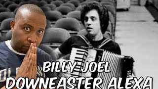 First Time Hearing  Billy Joel  Downeaster Alexa Reaction [upl. by Cattier830]