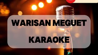 Warisan Meguwet Karaoke  Ferry Lebet [upl. by Custer]