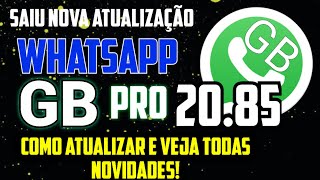 Mais uma Nova Atualização do WhatsApp Gb 2085 Veja como atualizar e todas Novidades [upl. by Kiersten]