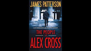 Alex Cross 25 The People vs Alex Cross by James Patterson audiobook [upl. by Zetrok900]