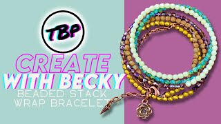 Stack Wrap Bracelet with Becky  The Bead Place Weekly LIVE Party [upl. by Constantina24]