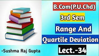 Rangeamp Quartile DeviationBusiness Mathematics amp StatisticsBCom3rdSemPUChd [upl. by Ardnasac]