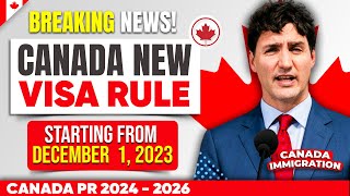 BREAKING NEWS Canada 🇨🇦 New Visa Rule From December 1 2023  Canada Immigration [upl. by Fleisig897]