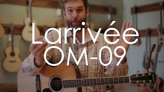 Larrivée OM09 [upl. by Newcomb]