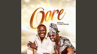 Oore feat Laolu Gbenjo [upl. by Htennek932]