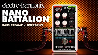 ElectroHarmonix Nano Battalion Bass Preamp amp Overdrive Pedal [upl. by Niattirb]