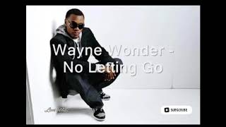 No letting go Wayne Wonder [upl. by Agn]