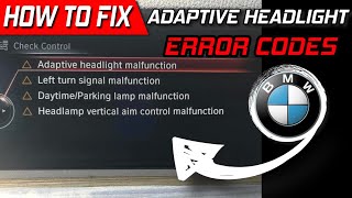 How To Fix BMW Adaptive Headlight Error Codes [upl. by Junno]