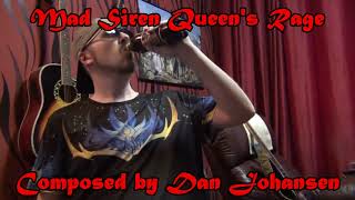 Mad Siren Queens Rage  Dan Johansen  Guitar playthrough [upl. by Nnaeilsel860]