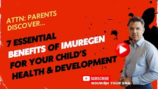 7 Essential Benefits of Imuregen for Your Childs Health amp Development  Ages 14 [upl. by Arivle598]