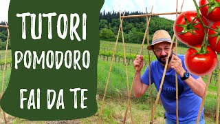 Tutori POMODORI costruire sostegni FAI DA TE per ORTO [upl. by Farnham]