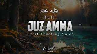 Juz Amma Full جزء عم  Beautiful Recitation  Khedr Rashad [upl. by Enelehcim319]