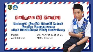 TARTIL SURAH AL ARAF AYAT KE26  SALMAN AL FARISI  SMPN 1 HARUAI KABUPATEN TABALONG [upl. by Bathesda]