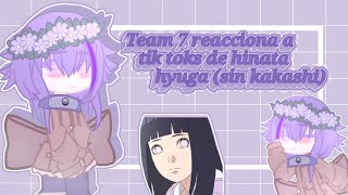 Team 7 reacts to hinata hyugasin kakashi Gachareacthinatahinata hyuga [upl. by Severson]