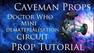 Tardis Mini Dematerialisation Circuit prop tutorial [upl. by Godiva]