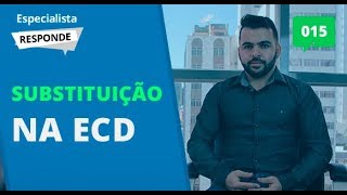 ECD  Como funciona a substituição dos arquivos  Especialista Responde 15 [upl. by Nohtan147]