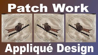 🐥Patch Work Or Applique Design 🐦 [upl. by Lleira810]