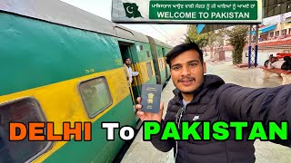 DELHI 🇮🇳to PAKISTAN 🇵🇰 International Train Journey  Mrvishal [upl. by Assenahs273]