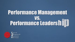 Performance Management vs Performance Leadership [upl. by Eniamraj]