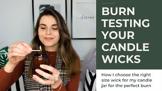 HOW I TEST BURN MY CANDLE WICKS Finding The Correct Size Wick For Your Candle Jar  Burn Testing [upl. by Biddle673]