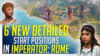 6 New Detailed Start Positions in Imperator ROME  Gameplay [upl. by Bohun]