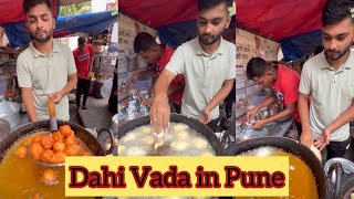 Dahi Vada in Pune😍😍 Bhut tasty bnate h ye Bhaiya🤩🤩 [upl. by Siurad157]