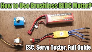 How to Use Brushless DC Motor BLDC Motor ESC Servo tester Full Details [upl. by Nerw]