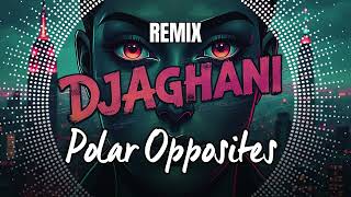 DjAghani 2025  REMIX Drake Polar Opposites [upl. by Adnavoj636]