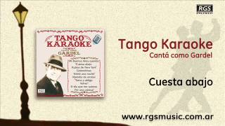 Tango Karaoke  Cantá como Gardel  Cuesta abajo [upl. by Laurentia]