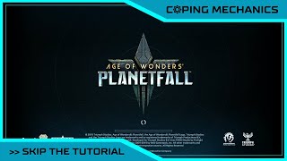 Learn How To Play Age of Wonders Planetfall  Skip The Tutorial [upl. by Lytsirhc278]