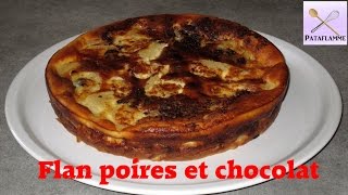 RECETTE EXPRESS  le flan poires et chocolat facile et rapide 🍐🍫 [upl. by Tcideneb]