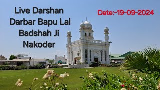 Live Darshan 19092024  Darbar Bapu Lal Badshah Ji  Nakoder [upl. by Bright]