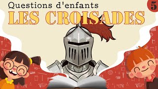 HISTOIRE  LES CROISADES  questions denfants [upl. by Melisent]