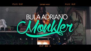 Bula Adriano quot Monkler quot Official Video [upl. by Yentnuoc]