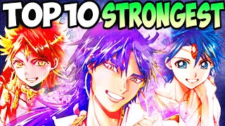 Top 10 Strongest Magi Characters God Sinbad Alladins Dad and MORE [upl. by Furlong]