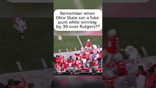 Remember when Ohio State ran a fake punt while winning by 39 over Rutgers ohiostate cfb rutgers [upl. by Dasteel]