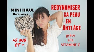 Mini Haul  Comment redynamiser sa peau en AntiAge avec la vitamine C [upl. by Rossie]