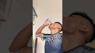 Cómo tomar agua en Canadá 🇨🇦 youtubeshorts humor parati mexicanos [upl. by Aggappora51]