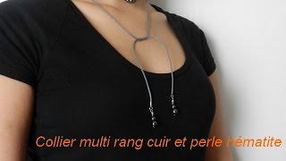 TUTORIEL création bijoux collier multi rang cuir et perle hématite [upl. by Willa95]