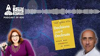 Decisions Over Decimals Insights from Christopher Frank  The Brainy Business ep 425 [upl. by Bartel601]