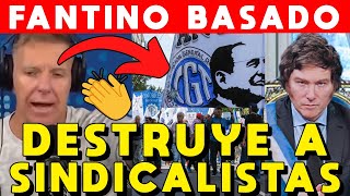 FANTINO DESTRUYE SINDICALISTAS APOYA DNU MILEI Y ATACA GREMIALISTAS POR PARO CGT [upl. by Selinda476]